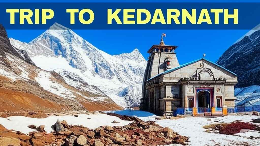 Can we go to Kedarnath right now | A Simple Guide for Your Journey